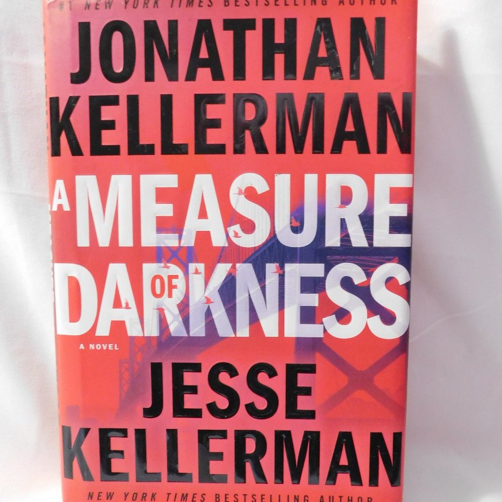 A Measure of Darkness by Jonathan Kellerman and Jesse Kellerman Hard Cover Book